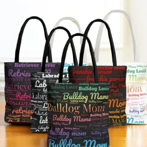 Customized Dog Breed or Mix Dog Mom Pride Word Art Tote
