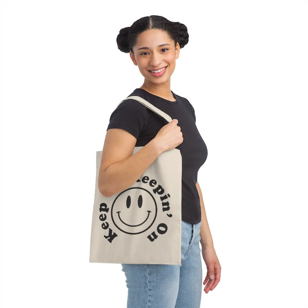 Keep on Keepin' on Canvas Tote Bag