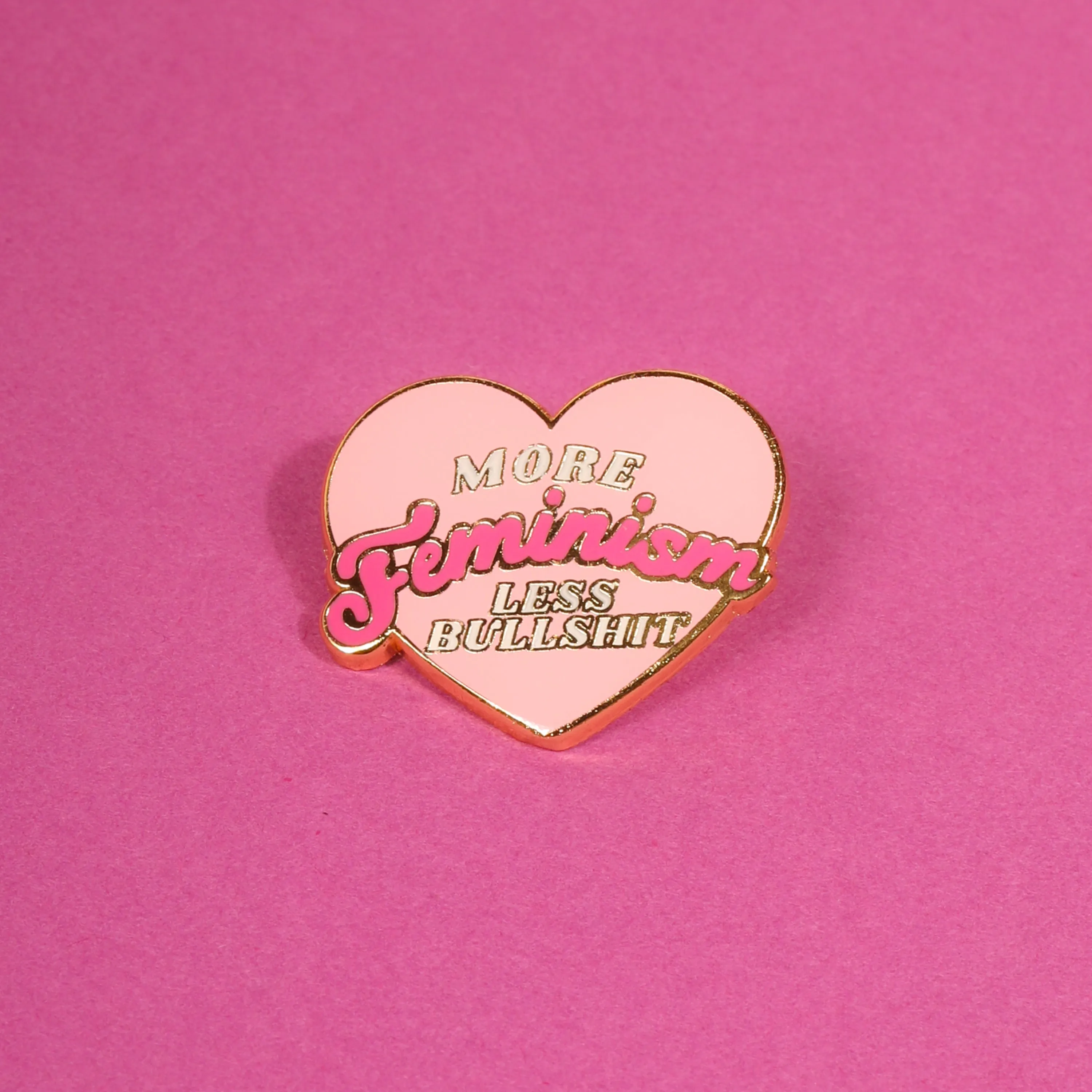 More Feminism Less Bullshit Enamel Pin