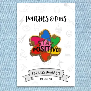 Stay Positive Enamel Pin