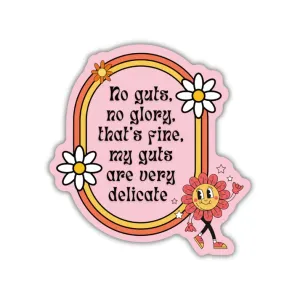 Sticker - No Guts. No Glory. That's Fine.